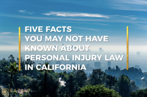 California Personal Injury Law Facts | Razavi Law Group, Santa Ana, CA